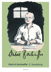 Finissage: "Nur wer für Juden schreit, darf auch gregorianisch singen." Führung durch die Ausstellung "Dietrich Bonhoeffer- sein Leben, sein Werk" mit besonderem Blick auf Bonhoeffers Einsatz für die Juden